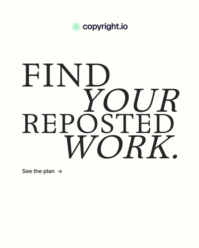 Instagram portrait post for copyright.io: "Find your reposted work." Minimal luxury style, stacked layout, light palette in white, grey.