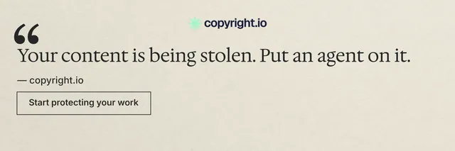 X header for copyright.io: "Continuous protection for creators." Editorial style, quote layout, light palette in yellow, grey.