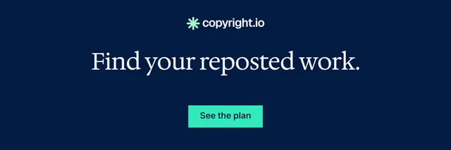 X header for copyright.io: "Find your reposted work." Split block style, centred layout, dark palette in blue.