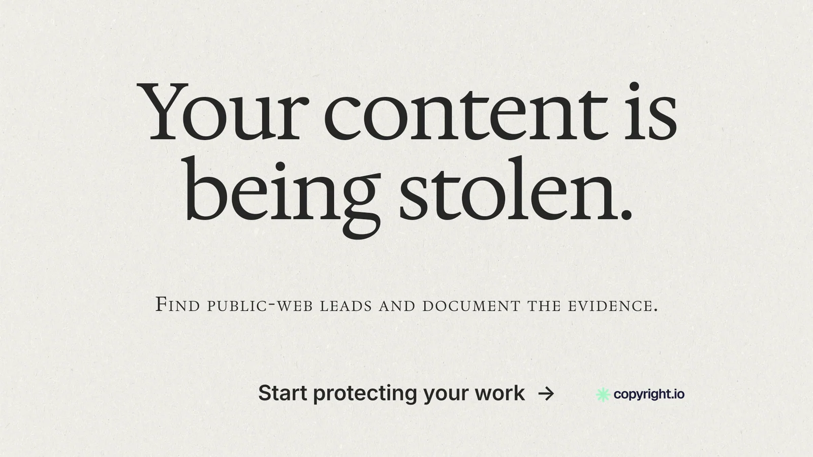 Landscape graphic for copyright.io: "Your content is being stolen." Editorial style, smallcaps layout, light palette in white, grey.