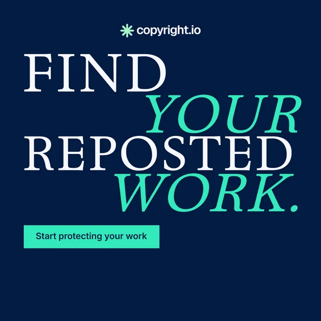 Instagram post for copyright.io: "Find your reposted work." Split block style, stacked layout, dark palette in blue, teal.