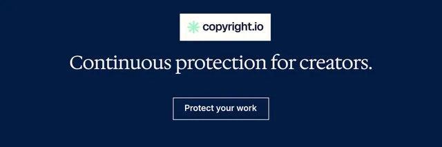 X header for copyright.io: "Continuous protection for creators." Editorial style, centred layout, dark palette in blue, grey.