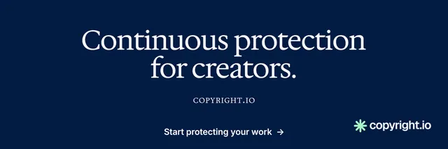 X header for copyright.io: "Continuous protection for creators." Minimal luxury style, smallcaps layout, dark palette in blue.