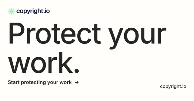 Social ad for copyright.io: "Protect your work." Minimal luxury style, poster layout, light palette in white, grey.