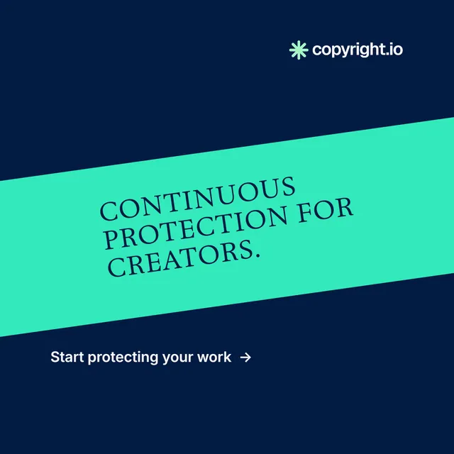Instagram post for copyright.io: "Continuous protection for creators." Minimal luxury style, diagonal layout, dark palette in blue, teal.