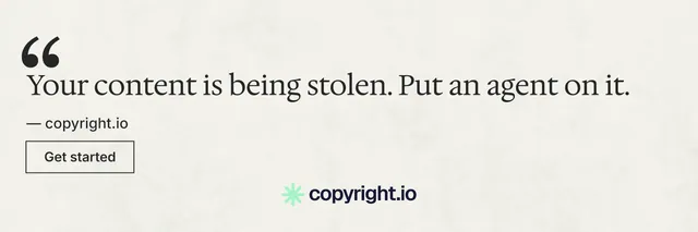 X header for copyright.io: "Put an agent on it." Editorial style, quote layout, light palette in white.