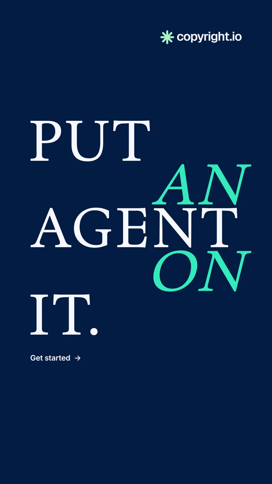 Instagram story for copyright.io: "Put an agent on it." Minimal luxury style, stacked layout, dark palette in blue.