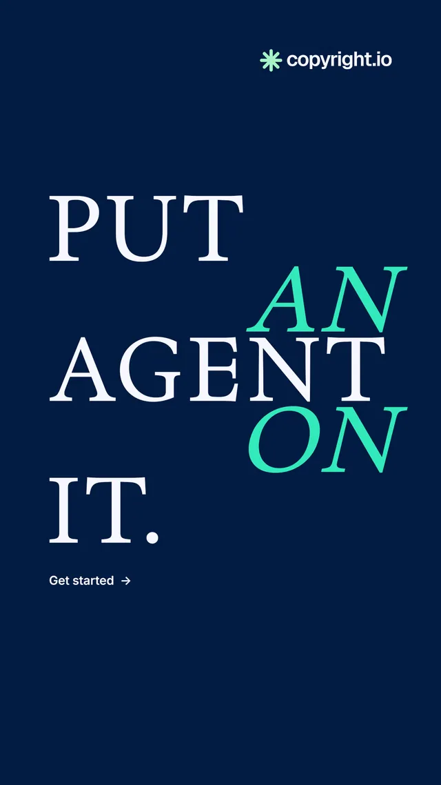 Instagram story for copyright.io: "Put an agent on it." Minimal luxury style, stacked layout, dark palette in blue.