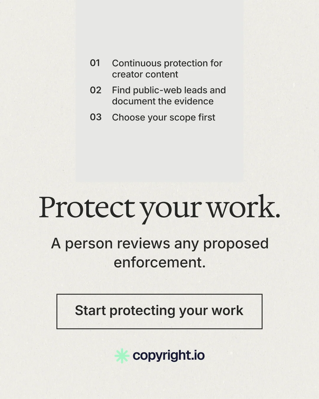 Instagram portrait post for copyright.io: "Protect your work." Editorial style, skeleton layout, light palette in white, grey.