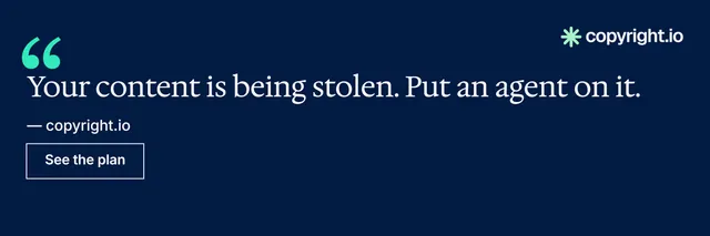 X header for copyright.io: "Put an agent on it." Editorial style, quote layout, dark palette in blue.