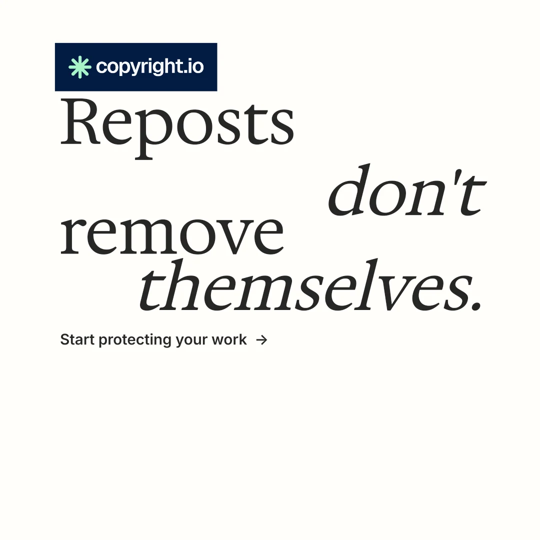 Instagram post for copyright.io: "Reposts don't remove themselves." Minimal luxury style, stacked layout, light palette in white, grey.