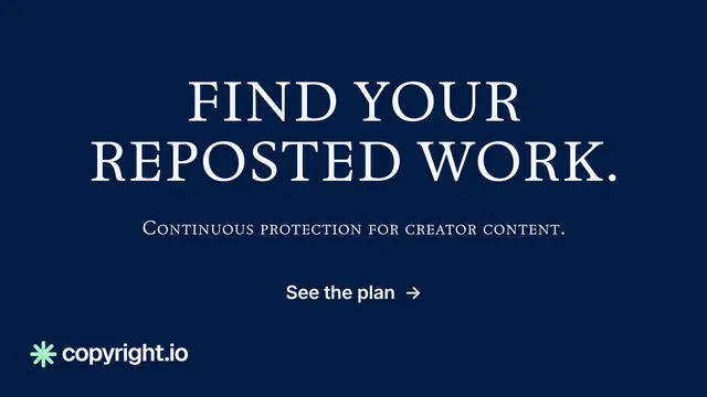 Landscape graphic for copyright.io: "Find your reposted work." Minimal luxury style, smallcaps layout, dark palette in blue.