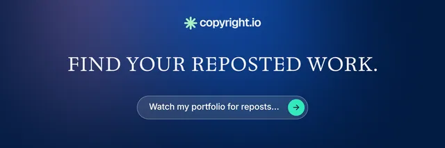 X header for copyright.io: "Find your reposted work." Agentic glass style, centred layout, dark palette in blue.