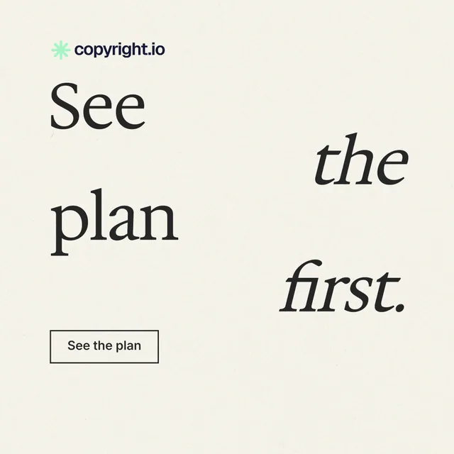 Instagram post for copyright.io: "See the plan first." Editorial style, stacked layout, light palette in white, grey.