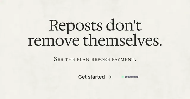 Social ad for copyright.io: "Reposts don't remove themselves." Editorial style, smallcaps layout, light palette in white, grey.