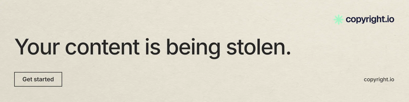 LinkedIn banner for copyright.io: "Your content is being stolen." Editorial style, poster layout, light palette in yellow, grey.