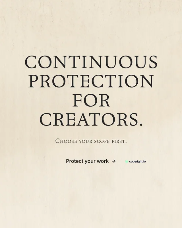 Instagram portrait post for copyright.io: "Continuous protection for creators." Editorial style, smallcaps layout, light palette in orange, yellow, grey.