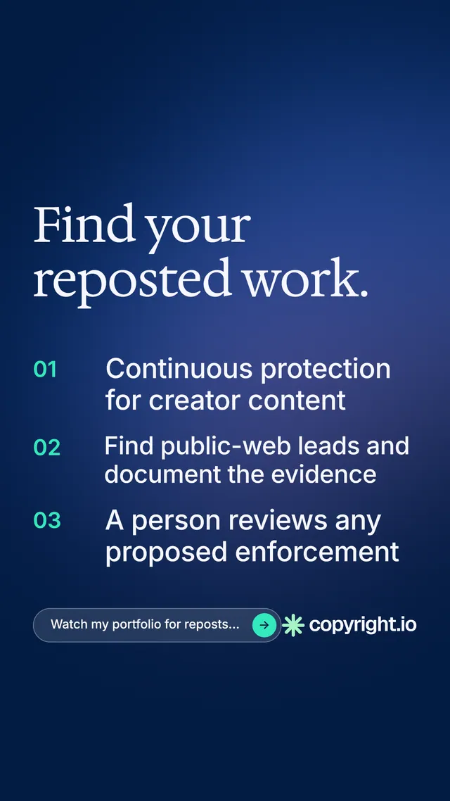 Instagram story for copyright.io: "Find your reposted work." Agentic glass style, numbered layout, dark palette in blue.