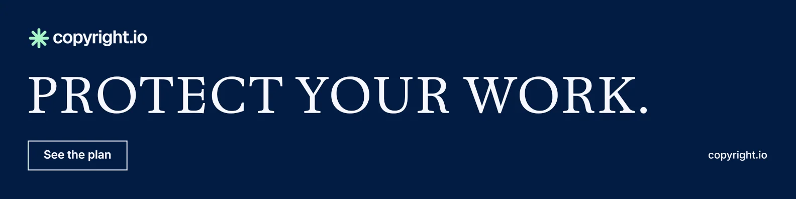 LinkedIn banner for copyright.io: "Protect your work." Editorial style, poster layout, dark palette in blue.