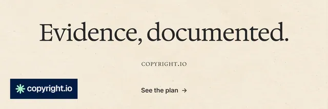 X header for copyright.io: "Evidence, documented." Editorial style, smallcaps layout, light palette in orange, grey.