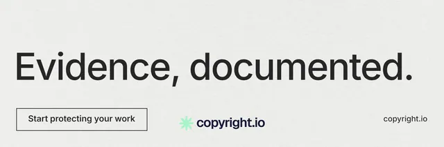 X header for copyright.io: "Evidence, documented." Editorial style, poster layout, light palette in white, grey.