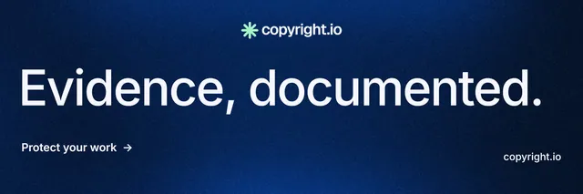 X header for copyright.io: "Evidence, documented." Minimal luxury style, poster layout, dark palette in blue, black, grey.