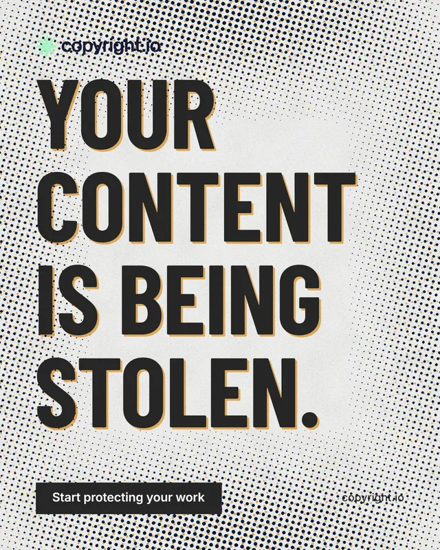 Instagram portrait post for copyright.io: "Your content is being stolen." Retro print style, poster layout, light palette in white, grey.