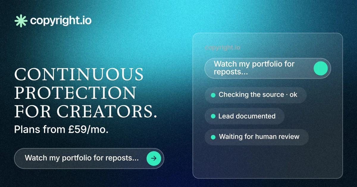 Social ad for copyright.io: "Continuous protection for creators." Agentic glass style, bottom layout, dark palette in teal, black, blue.