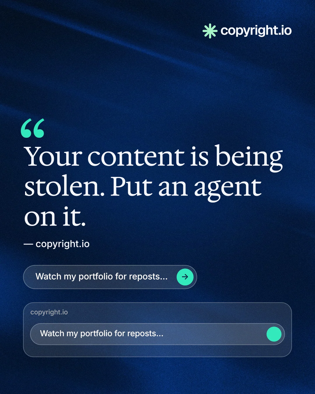 Instagram portrait post for copyright.io: "Your content is being stolen." Agentic glass style, quote layout, dark palette in blue, black.