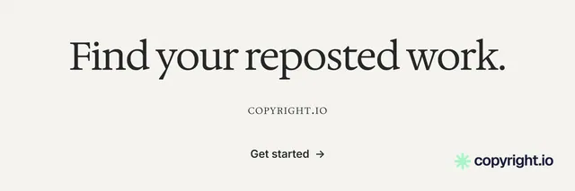 X header for copyright.io: "Find your reposted work." Minimal luxury style, smallcaps layout, light palette in white, grey.