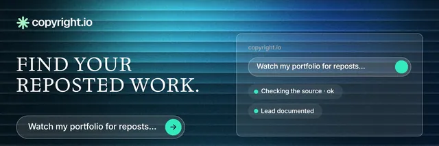 X header for copyright.io: "Find your reposted work." Agentic glass style, bottom layout, dark palette in blue, black, teal.
