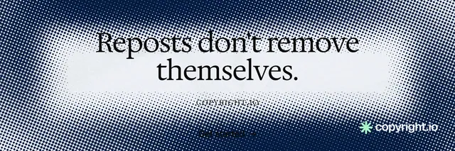 X header for copyright.io: "Reposts don't remove themselves." Brutalist style, smallcaps layout, light palette in blue, grey, white.