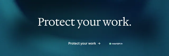 X header for copyright.io: "Protect your work." Minimal luxury style, centred layout, dark palette in blue, black.