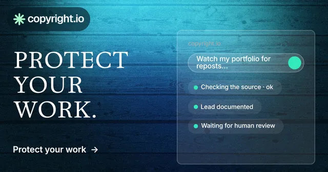 Social ad for copyright.io: "Protect your work." Minimal luxury style, bottom layout, dark palette in blue, black, teal.