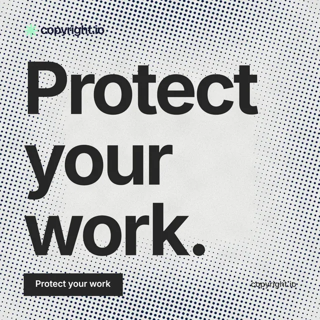 Instagram post for copyright.io: "Protect your work." Swiss style, poster layout, light palette in grey, white.