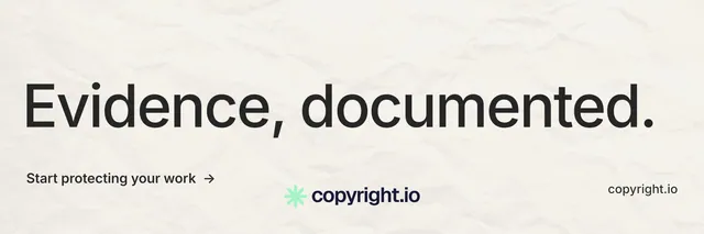 X header for copyright.io: "Evidence, documented." Minimal luxury style, poster layout, light palette in white, grey.