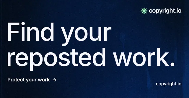 Social ad for copyright.io: "Find your reposted work." Minimal luxury style, poster layout, dark palette in blue, black, grey.
