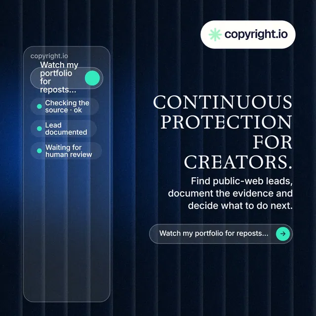 Instagram post for copyright.io: "Continuous protection for creators." Agentic glass style, right layout, dark palette in black, blue, grey.