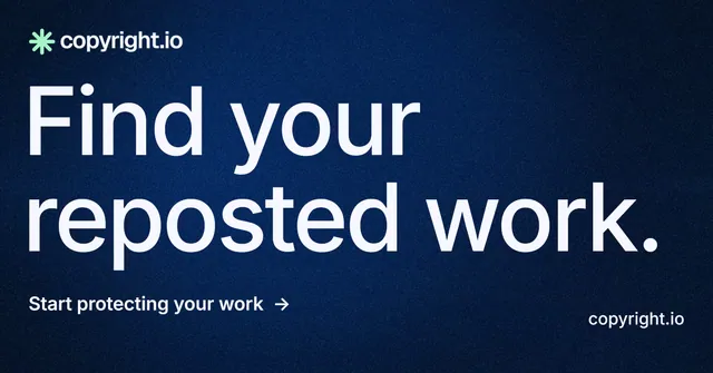 Social ad for copyright.io: "Find your reposted work." Minimal luxury style, poster layout, dark palette in blue, black.