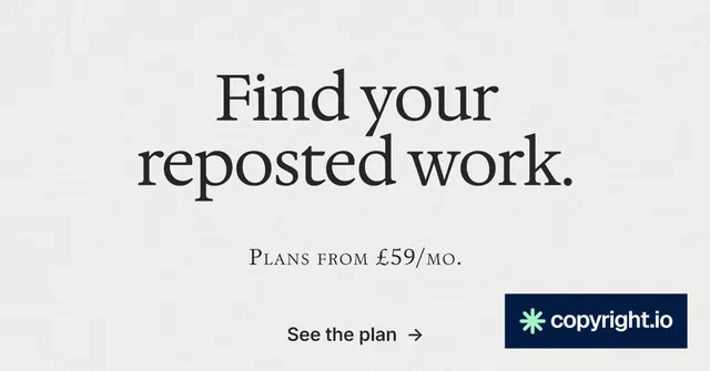 Social ad for copyright.io: "Find your reposted work." Editorial style, smallcaps layout, light palette in white, grey.