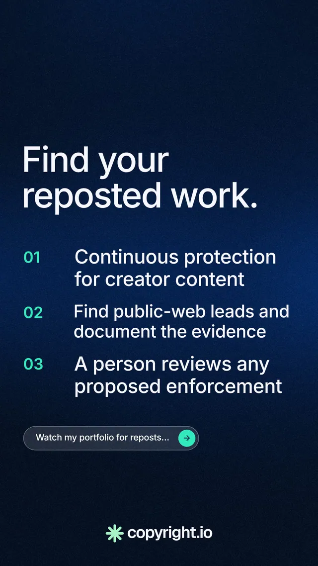 Instagram story for copyright.io: "Find your reposted work." Agentic glass style, numbered layout, dark palette in black, blue.