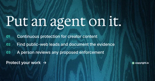 Social ad for copyright.io: "Put an agent on it." Minimal luxury style, numbered layout, dark palette in blue, black, teal.