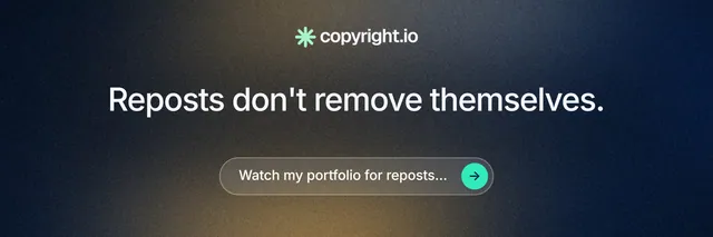 X header for copyright.io: "Reposts don't remove themselves." Agentic glass style, centred layout, dark palette in black, blue, grey.