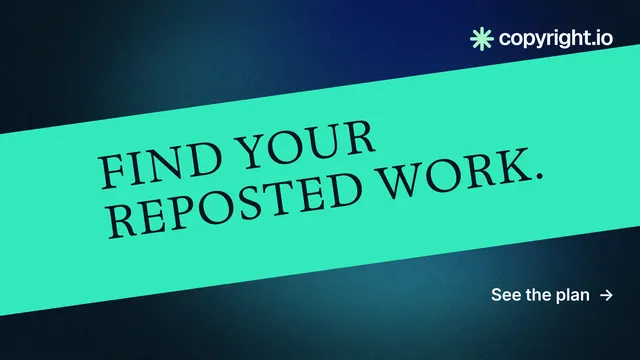 Landscape graphic for copyright.io: "Find your reposted work." Minimal luxury style, diagonal layout, light palette in teal, black, blue.