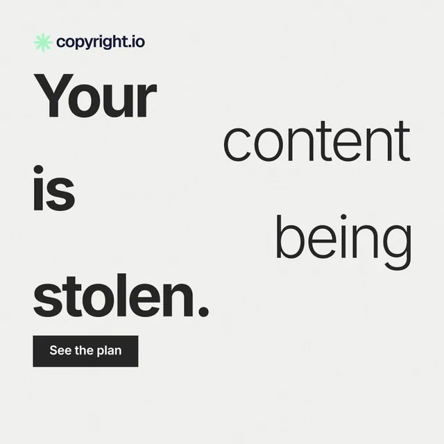 Instagram post for copyright.io: "Your content is being stolen." Swiss style, stacked layout, light palette in white, grey.