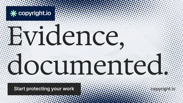Landscape graphic for copyright.io: "Evidence, documented." Split block style, poster layout, light palette in blue, grey, white.