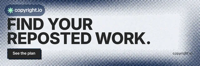 X header for copyright.io: "Find your reposted work." Brutalist style, poster layout, light palette in grey, white.
