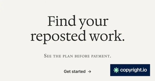 Social ad for copyright.io: "Find your reposted work." Minimal luxury style, smallcaps layout, light palette in white, grey.
