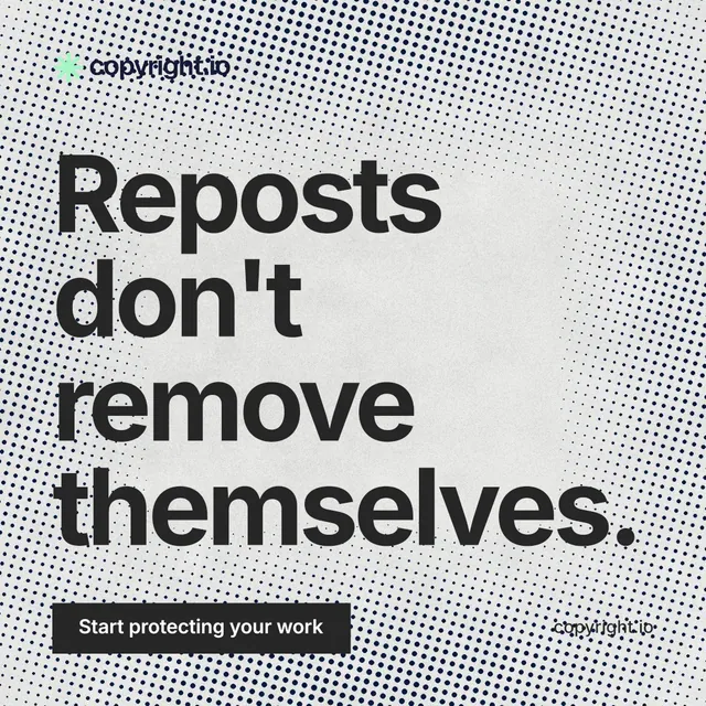 Instagram post for copyright.io: "Reposts don't remove themselves." Swiss style, poster layout, light palette in grey, white.
