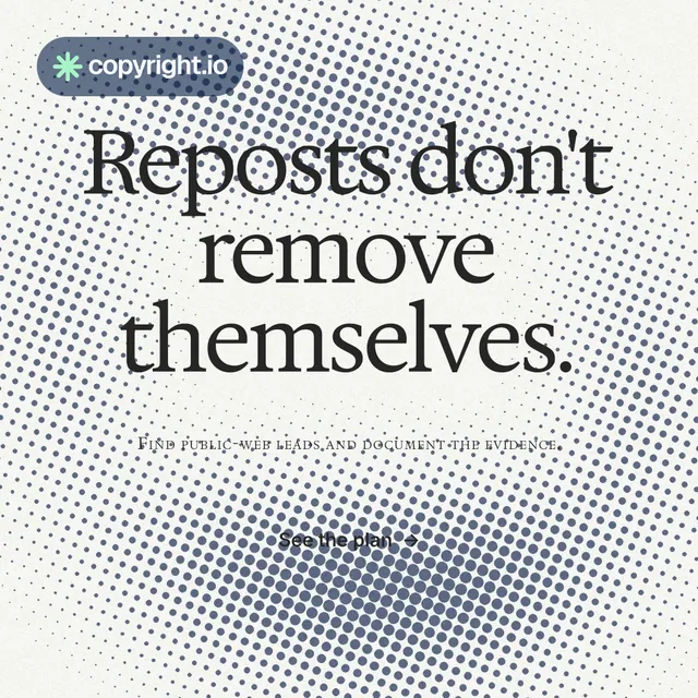 Instagram post for copyright.io: "Reposts don't remove themselves." Swiss style, smallcaps layout, light palette in white, grey.